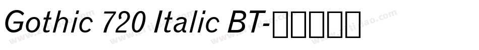 Gothic 720 Italic BT字体转换